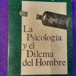 La psicología y el dilema del hombre