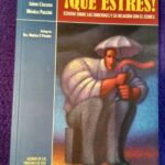 ¡Qué es estrés!: Estudio sobre las emociones y su relación con el estrés