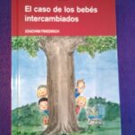 Cuatro amigos y medio vol.16: El caso de los bebés intercambiados