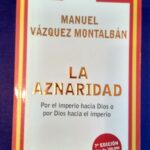 La Aznaridad: Por el imperio hacia Dios o por Dios hacia el imperio