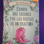 Cambio mis tacones por las ruedas de un tractor