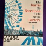 Els barris de Barcelona i els seus carrers