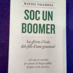 Soc un boomer: La glòria i l'ocàs dels fllls d'una generació