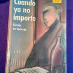 Cuando ya no importe