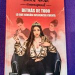 Detrás de todo: Lo que ningún influencer cuenta