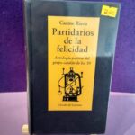 Partidarios de la felicidad: Antología poética del grupo catalán de los 50