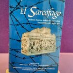 El sarcófago: Relatos breves sobre la convulsa Tesalónica del siglo XX