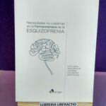 Necesidades no cubiertas en la Farmacoterapia de la esquizofrenia