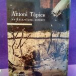Antoni Tàpies: Matèria, Signe, Esperit