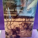 Antoni Tàpies: Matèria, Signe, Esperit
