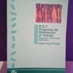 P. O. T. Programa de Orientación al Trabajo: Programas conductuales alternativos