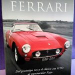 Ferrari: Del prototipo I25 y el clásico 250 GTO al espectacular F430