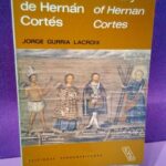 Itinerario de Hernán Cortés / Itinerary of Hernan Cortes (bilingüe español-inglés)