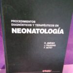 Neonatología: Procedimientos Diagnósticos y Terapéuticos