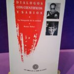 Diálogos científicos y sabios: La búsqueda de la unidad