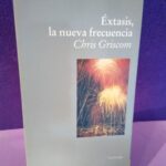 Éxtasis, la nueva frecuencia