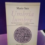 Umría lumbre: San Juan de la Cruz y la sabiuría secreta en el Kábala y el Sufismo