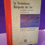 La tormentosa búsqueda del Ser: Una guía para el crecimiento personal a través de la emergencia espiritual