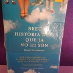 Breu història dels que ja no hi són