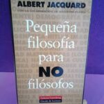 Pequeña filosofía para no filósofos