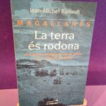 La terra és rodona: El viatge més prodigiós de tors els temps - La primera volta al món