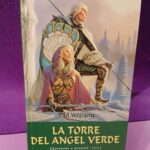 Añoranzas y pesares libro 4: La torre del Ángel Verde