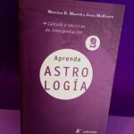 Aprenda Astrología vol.2: Cálculo y técnicas de interpretación