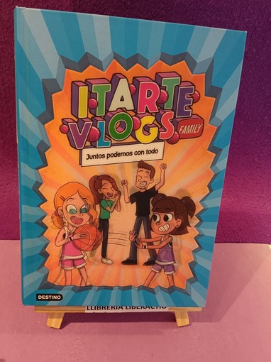 Itarte Vlogs Family 3: Juntos podemos con todo