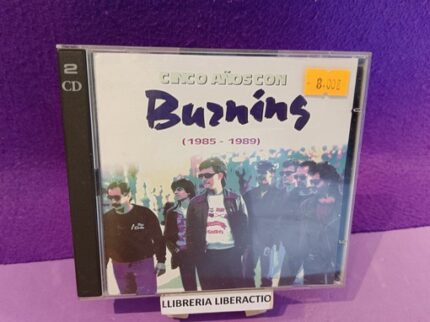 Cinco Años Con Burning (1985-1989)