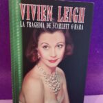 Vivien Leigh: La tragedia de Scarlett O'Hara