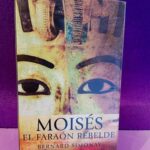 Moisés, el faraón rebelde