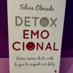 Detox emocional: Cómo sacar de tu vida lo qu te impide ser feliz