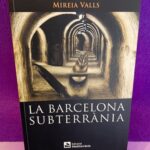 La Barcelona subterrània (català)