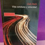 Vida cotidiana y velocidad