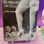 El Molino: Un siglo de historia