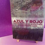 Azul y Rojo: Historia oculta de un agente doble