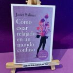 Cómo estar relajado en un mundo confuso
