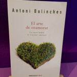 El arte de enamorar: Un nuevo modelo de relaciones amorosas