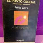 El punto crucial: Ciencia, sociedad y cultura naciente