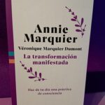 La transformación manifestada: Haz de tu día una práctica de consciencia