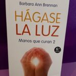 Hágase la luz: Manos que curan 2