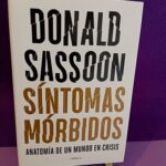 Síntomas mórbidos: Anatomía de un mundo en crisis