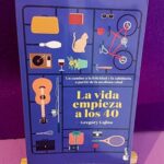 La vida empieza a los 40: Un camino a la felicidad y la sabiduría a partir de la mediana edad