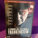 El hombre que vio llorar a Frankenstein