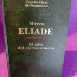 Grandes Obras del Pensamiento 46: El mito del eterno retorno