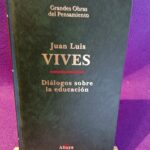 Grandes Obras del Pensamiento 90: Diálogos sobre la educación