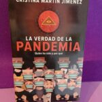 La verdad de la pandemia: Quién ha sido y por qué