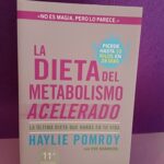La dieta del metabolismo acelerado: La última dieta que harás en tu vida
