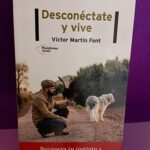 Desconéctate y vive: Recupera tu instinto y vuelve a gobernar tu vida